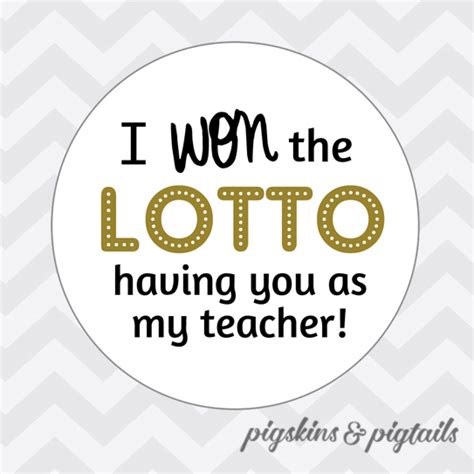 I Won The Lotto Having You As My Teacher Printable